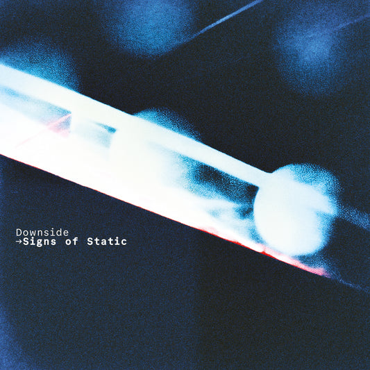 DOWNSIDE - SIGNS OF STATIC - 12" VINYL