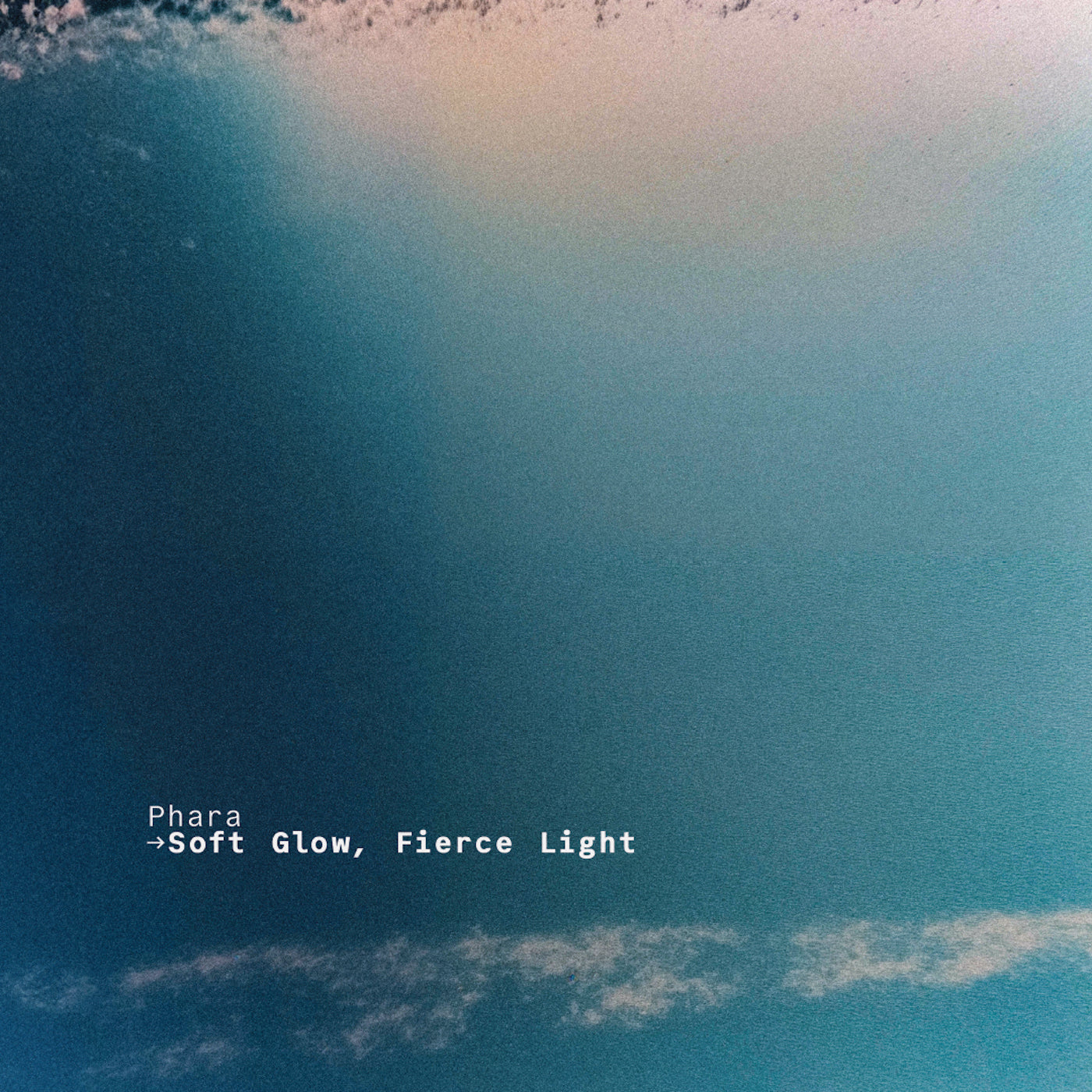 PHARA - SOFT GLOW, FIERCE LIGHT - 12" VINYL